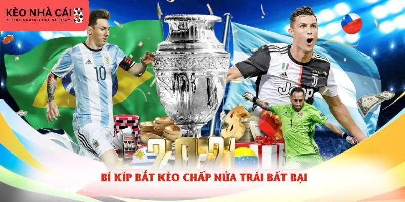 Bí kíp bắt kèo chấp nửa trái bất bại