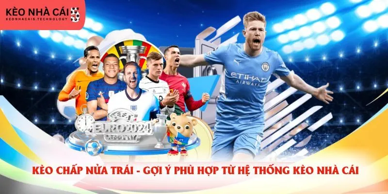 Kèo Chấp Nửa Trái